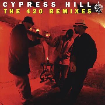 Cypress Hill -- The 420 Remixes [10' Single]