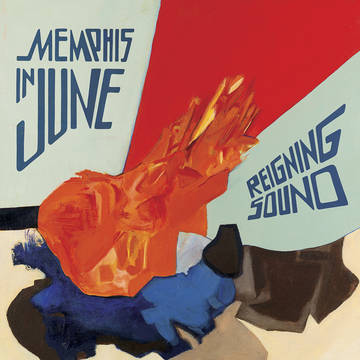 Reigning Sound -- Memphis In June