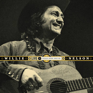 Nelson, Willie -- Live At The Texas Opry House
