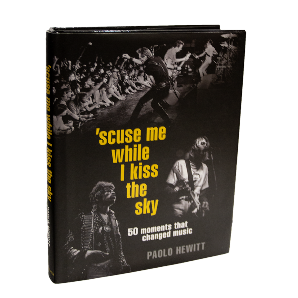 Hewitt, Paolo - 'Scuse Me While I Kiss The Sky [Book]
