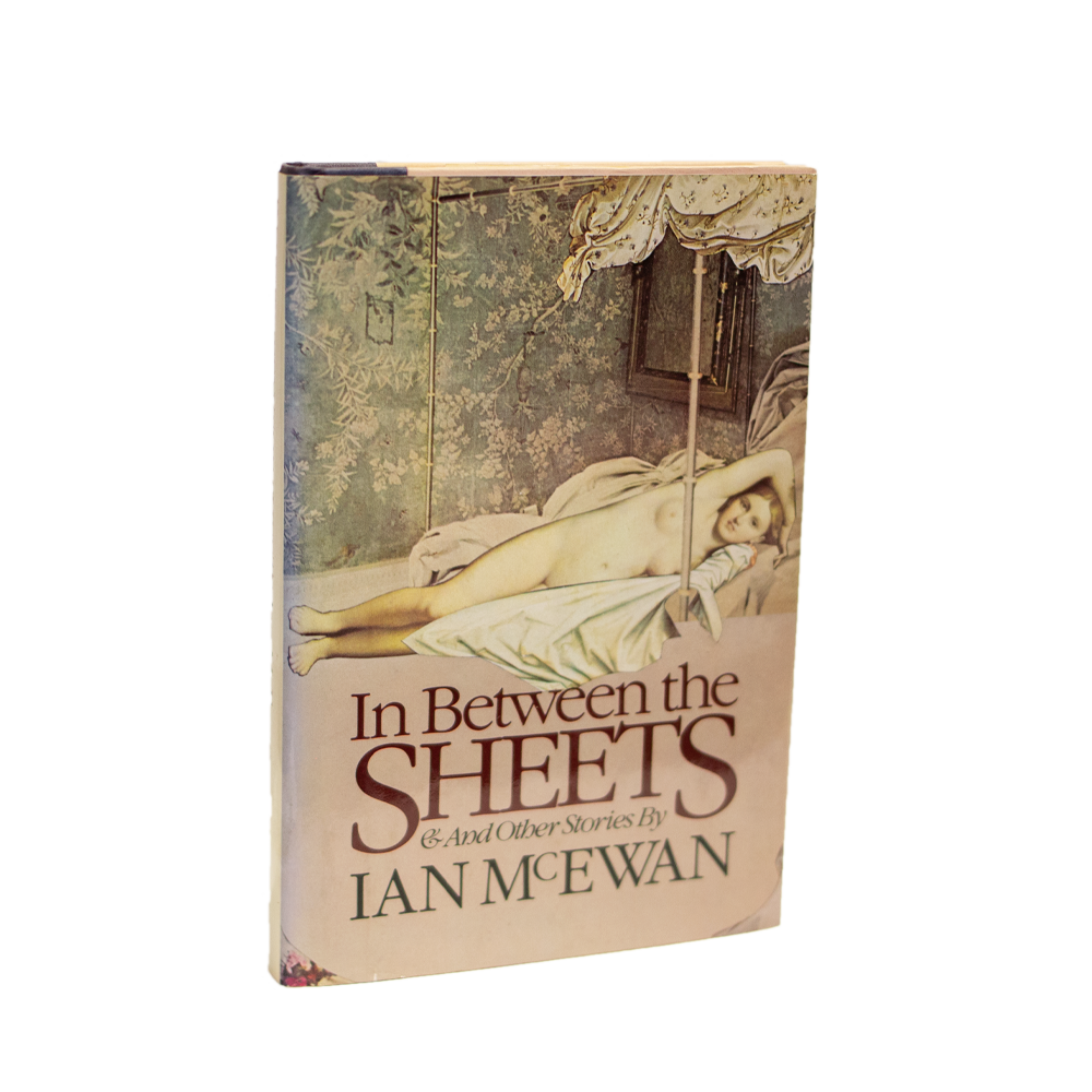 McEwan, Ian -- In Between The Sheets [Book]