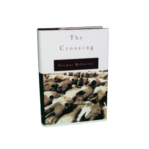 McCarthy, Cormac -- The Crossing [Book]