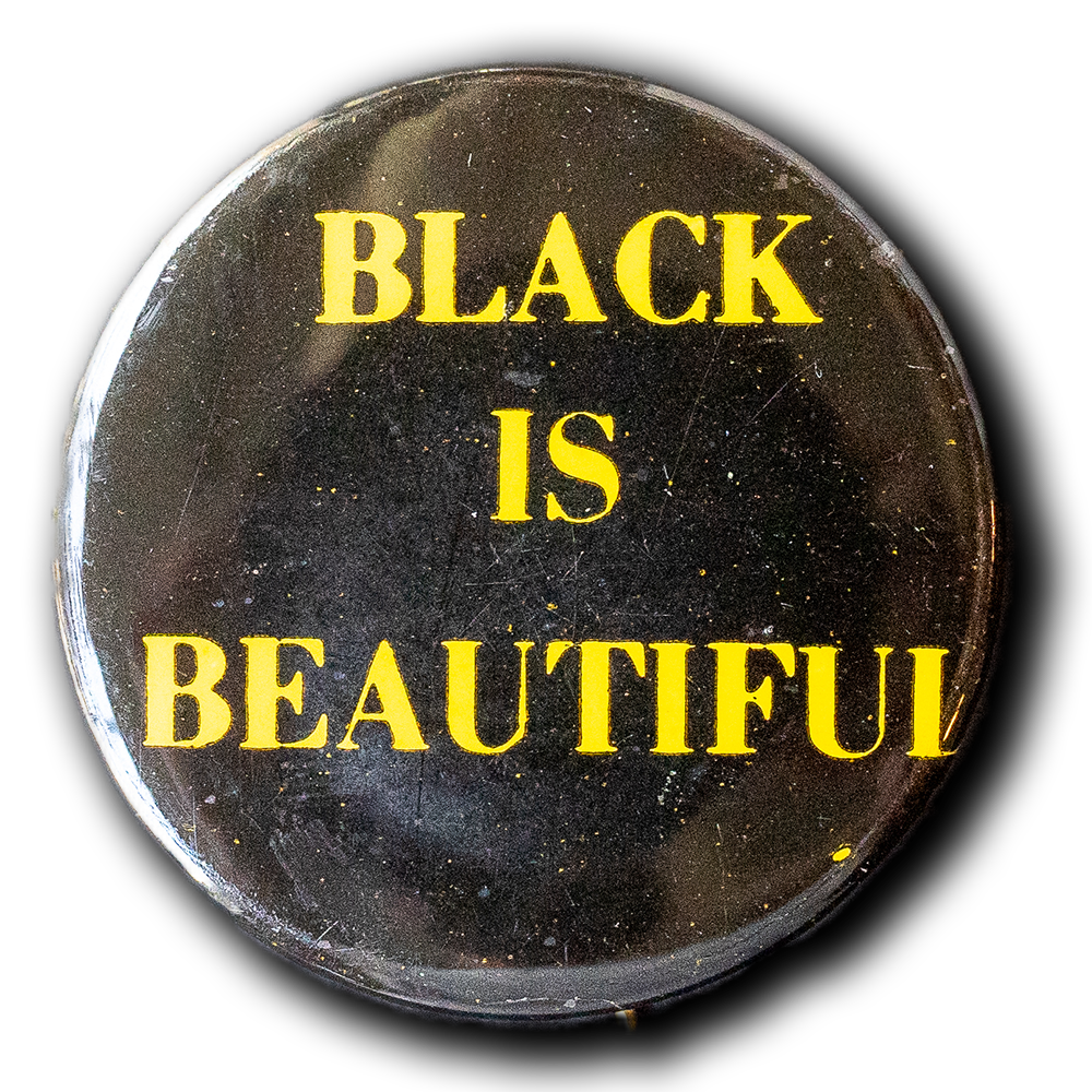 Black is Beautiful -- Vintage [Pinback]