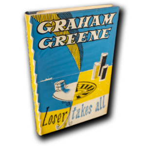 Greene, Graham -- Loser Takes All [Book]