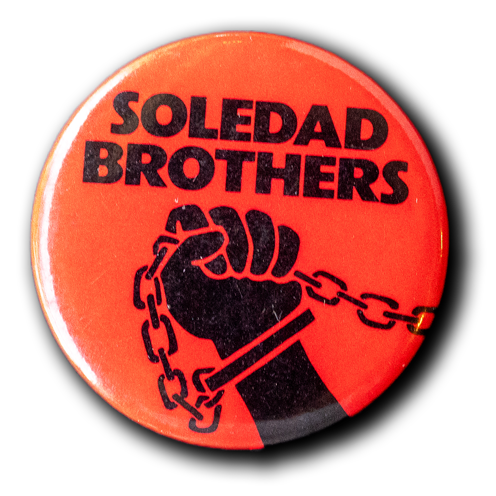 Soledad Brothers -- 1970s [Pinback]