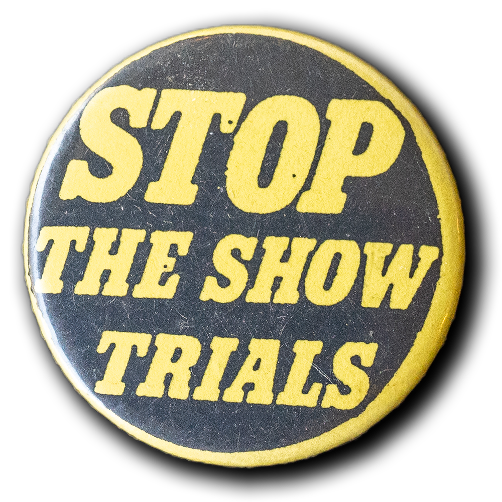Stop the Show Trials -- Vintage [Pinback]