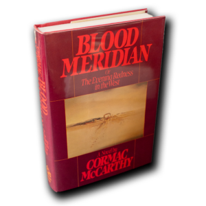 McCarthy, Cormac -- Blood Meridian [Book]
