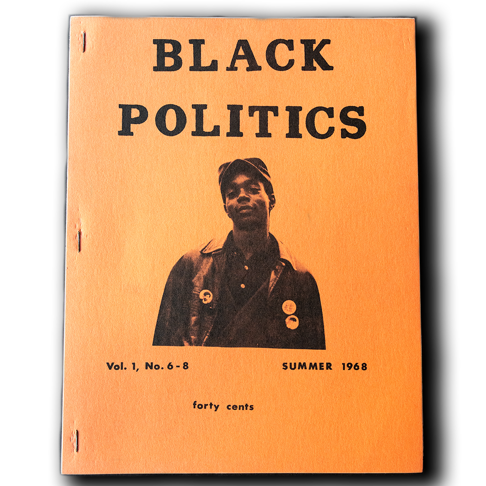 Black Politics -- Vol. 1, No. 6-8 [Magazine]