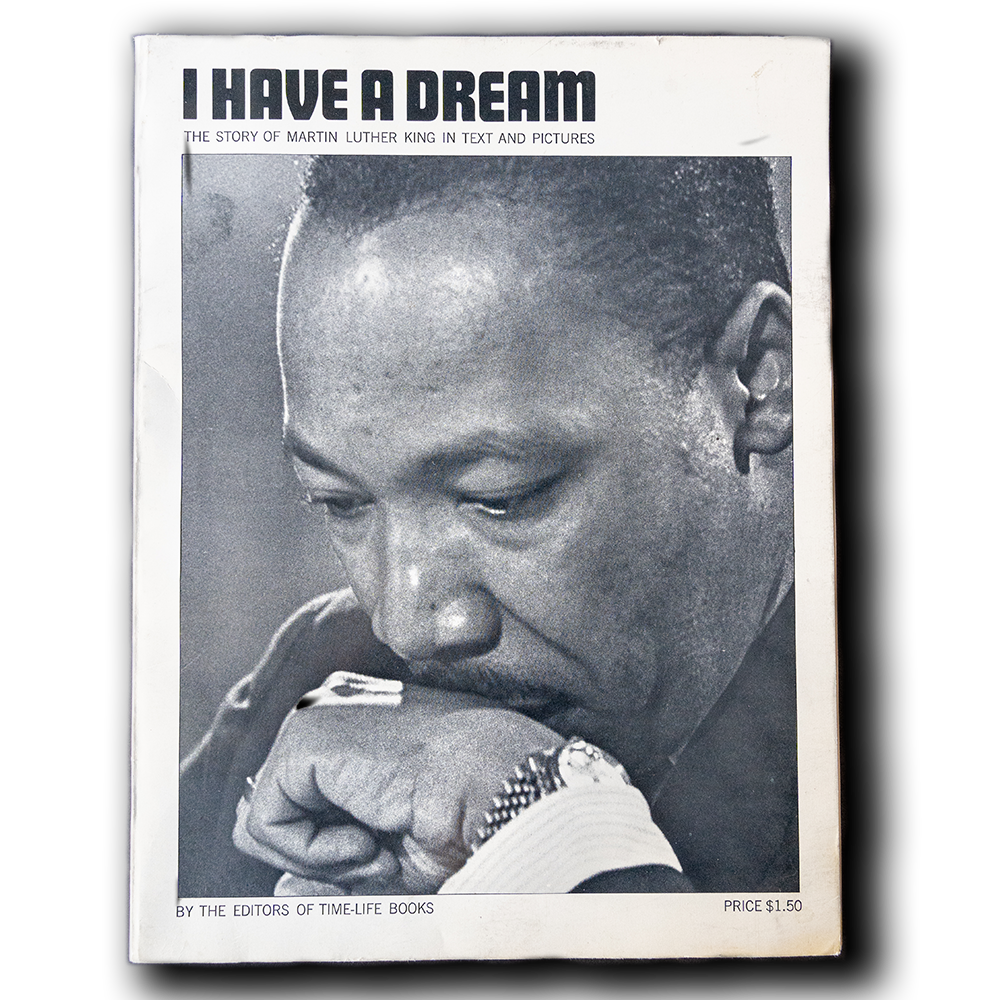 Time Life Books -- I Have A Dream [Book]