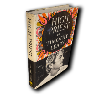Leary, Timothy -- High Priest [Book]