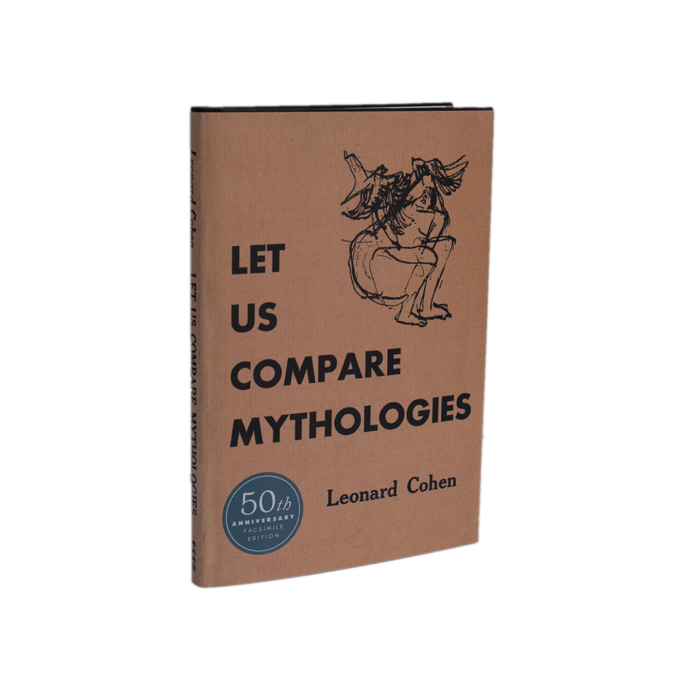 Cohen, Leonard -- Let Us Compare Mythologies [Book]