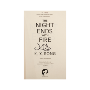 Song. K.X. -- The Night Ends With Fire [Book]