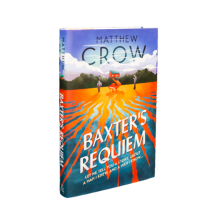 Crow, Matthew -- Baxter's Requiem [Book]