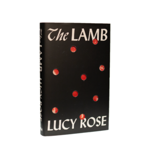 Rose, Lucy -- The Lamb [Book]
