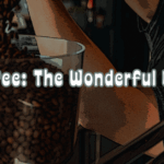 Coffee: The Wonderful Elixir